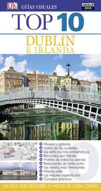 Dublín e Irlanda (Guías Visuales Top 10 2016)