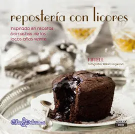 Repostería con Licores (Chic & Delicious)