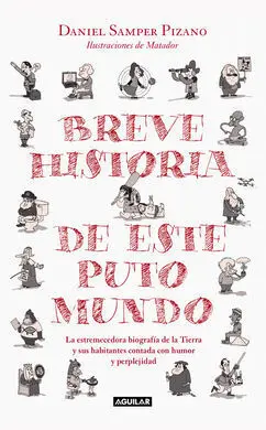Breve Historia de este Puto Mundo