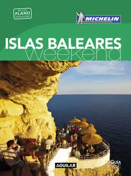 Islas Baleares (La Guía Verde Weekend 2016)