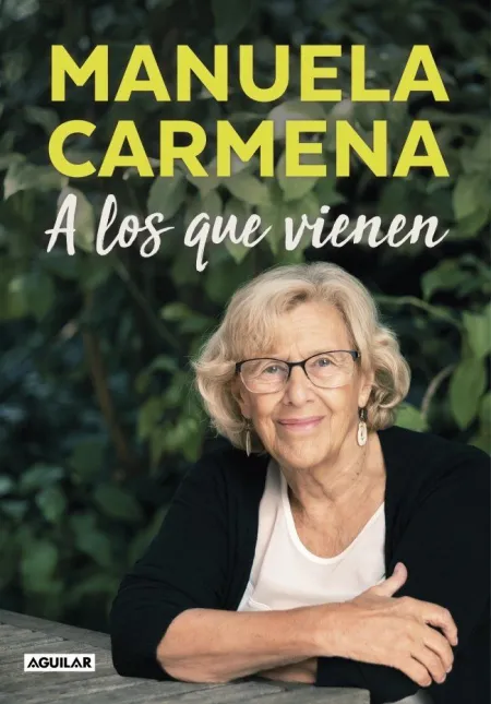 A los que Vienen. Democracia, Desigualdad, Justicia, Educación, Ecología, Sexualidad, Felicidad Ex