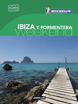 Ibiza y Formentera (La Guía Verde Weekend 2018)