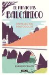 EL PARAGUAS BALCÁNICO. UN PASEO SIN PROTOCOLOS