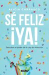 SE FELIZ YA