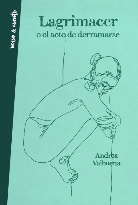 Lagrimacer o el Acto de Derramarse