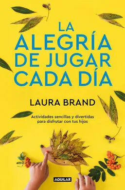 La Alegria de Jugar Cada Dia