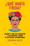 ¿QUÉ HARÍA FRIDA?