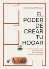 PODER DE CREAR TU HOGAR, EL