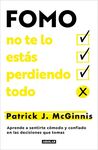 FOMO: NO TE LO ESTAS PERDIENDO TODO
