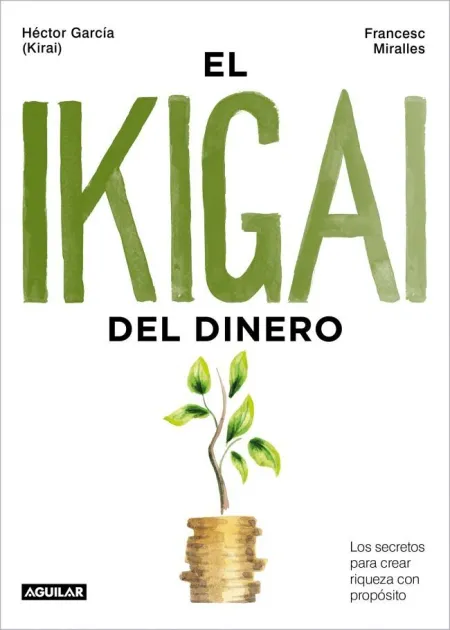 Ikigai del Dinero, el