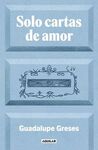 SOLO CARTAS DE AMOR