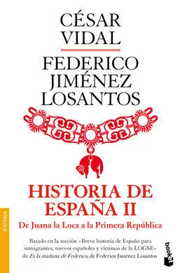 Historia de España. 2: de Juana la Loca a la Primera República
