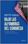 Bajo las Alfombras del Congreso