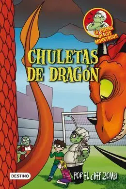 La Cocina de los Monstruos. 7: Chuletas de Dragón