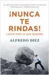 ¡Nunca te Rindas!