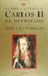 La Vida y la Epoca de Carlos Ii el Hechizado