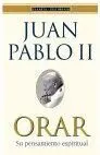 Orar. Su Pensamiento Espiritual