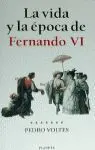 La Vida y la Época de Fernando Vi