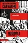 Carvalho. Gourmet