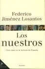 Los nuestros. Cien Vidas en la Historia de España