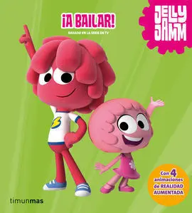 Jelly Jamm. ¡A Bailar!