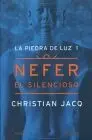 Nefer, el Silencioso. La Piedra de Luz, 1