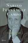 Sabino Fernandez Campo. Un Hombre de Estado