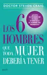 Los 6 Hombres que Toda Mujer Debería Tener