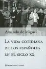 La Vida Cotidiana de los Españoles en el Siglo Xx