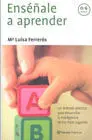 Enseñale a Aprender. 0-6 Años