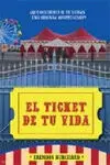 El Ticket de tu Vida