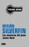 Misión Silverfin. Las Aventuras del Joven James Bond