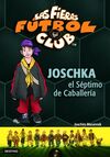 LAS FIERAS DEL FÚTBOL CLUB. 9: JOSCHKA, EL SÉPTIMO DE CABALLERÍA
