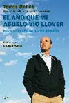 El Año que mi Abuelo Vio Llover. El Cambio Climático en España