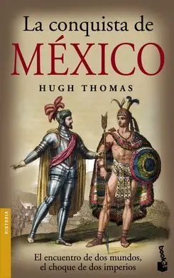 La Conquista de México
