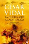 LA GUERRA QUE GANÓ FRANCO: HISTORIA MILITAR DE LA GUERRA CIVIL ES PAÑOLA (BOOKET ESPECIAL NAVIDAD 20
