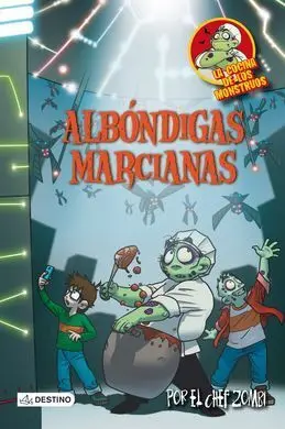 La Cocina de los Monstruos. 10: Albóndigas Marcianas