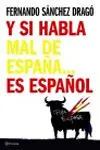 Y si Habla Mal de España... Es Español