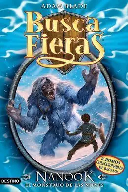 Buscafieras. 5: Nanook, el Monstruo de las Nieves