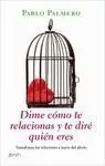 Dime Cómo te Relacionas y te Diré Quién Eres