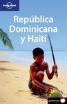 REPÚBLICA DOMINICANA Y HAITÍ 2ª ED. (2009) - LONELY PLANET