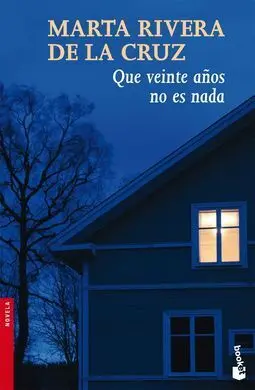 Que Veinte Años no Es Nada