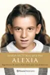 Alexia. Experiencia de Amor y Dolor Vivida por una Adolescente