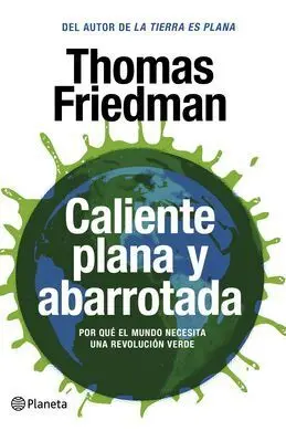 Caliente, Plana y Abarrotada
