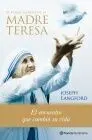 El Fuego Secreto de la Madre Teresa