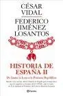 Historia de España. 2: de Juana la Loca a la Primera República