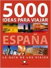 5000 IDEAS PARA VIAJAR ESPAÑA