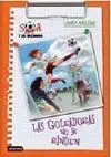 Sara y las Goleadoras 5. Las Goleadoras no se Rinden