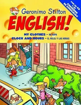 Geronimo Stilton English!. 3: My Clothes - Clock And Hours