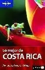 Lo Mejor de Costa Rica (Lonely Planet)